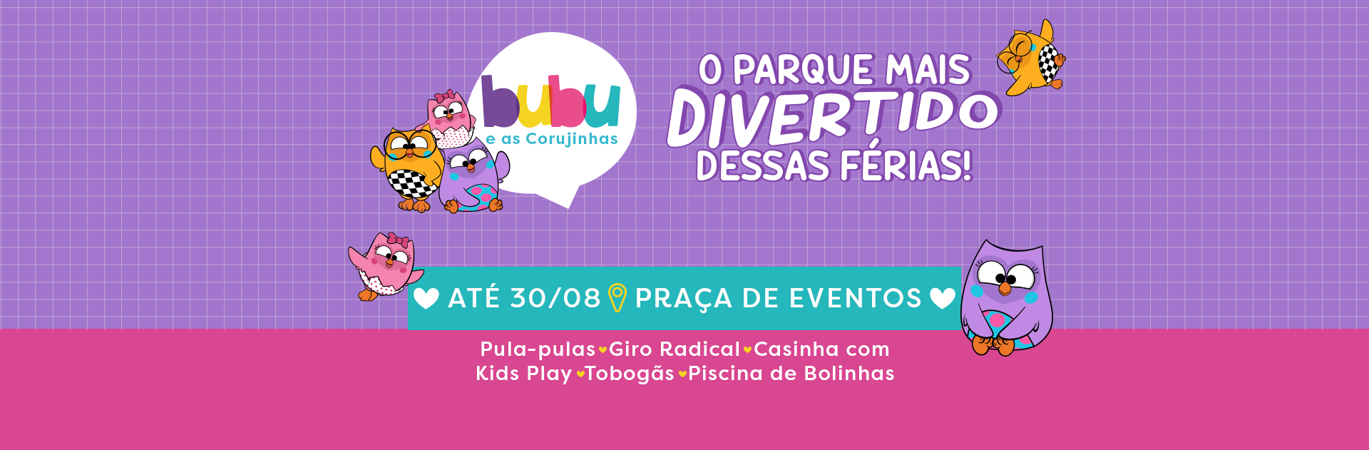 MP_42_26_BUBU E CORUJINHA_BANNER SITE_DESKTOP_1920x631px.png