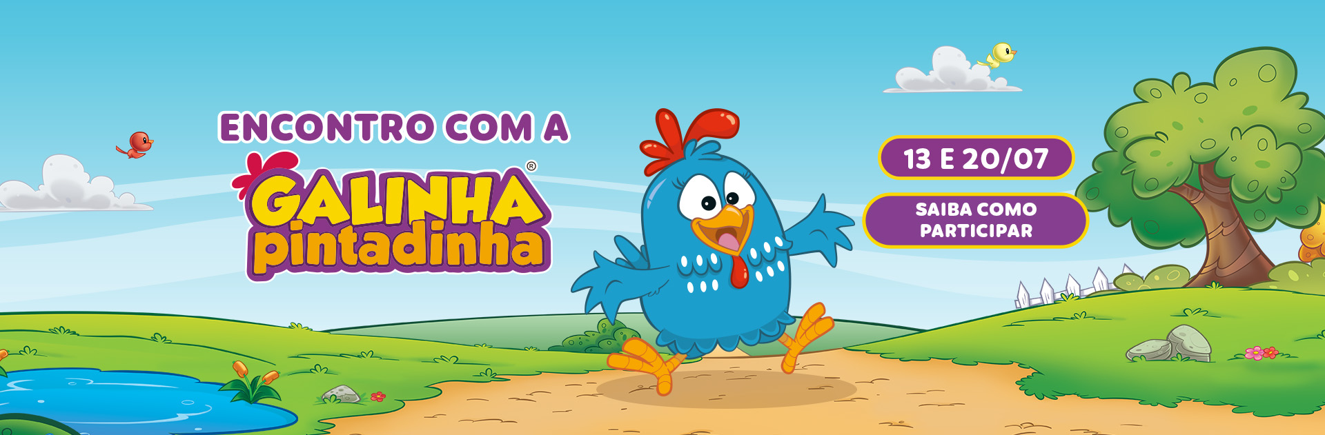 MP_40_25_GALINHA_PINTADINHA_MEET_AND_GREET_BANNER_ROTATIVO_DESKTOP_1920x631px.jpg